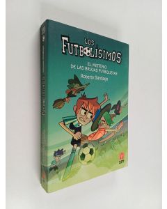 Kirjailijan Roberto Santiago käytetty kirja El misterio de las brujas futbolistas
