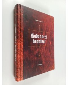 Kirjailijan Robert Brantberg käytetty kirja Kadonneet kronikat : birgittalaismunkki Jöns Budden tarina