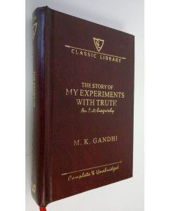 Kirjailijan M. K. Gandhi käytetty kirja Yhe story of my experiments with truth : An autobiography