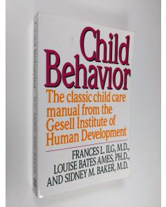 Kirjailijan Francis L. Ilg käytetty kirja Child Behavior