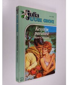 Kirjailijan Diane Crawford käytetty kirja Kesytön paratiisi