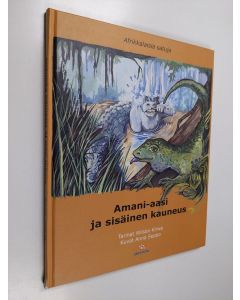 Kirjailijan Wilson Kirwa käytetty kirja Amani-aasi ja sisäinen kauneus : afrikkalaisia satuja