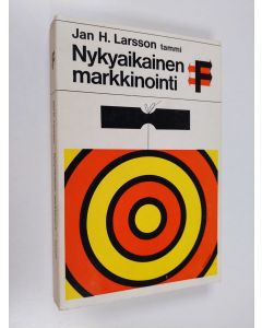 Kirjailijan Jan H. Larsson käytetty kirja Nykyaikainen markkinointi