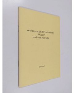Kirjailijan Otto Wolff käytetty kirja Anthroposophisch orientierte Medizin und ihre Heilmittel
