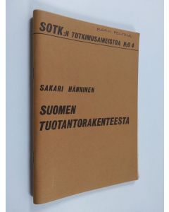 Kirjailijan Sakari Hänninen käytetty teos Suomen tuotantorakenteesta