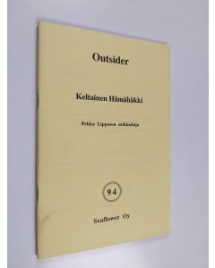 Kirjailijan Outsider käytetty teos Keltainen hämähäkki : Pekka Lipposen ja Kalle-Kustaa Korkin seikkailuja