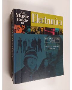 käytetty kirja All music guide to electronica : the definitive guide to electronic music