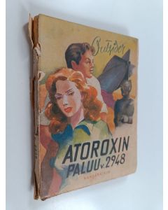 Kirjailijan Outsider käytetty kirja Atoroxin paluu v. 2948 : mielikuvitusromaani