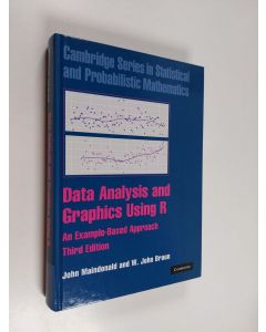 Kirjailijan John Maindonald käytetty kirja Data analysis and graphics using R : an example-based approach