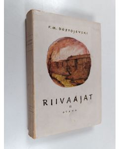 Kirjailijan F. M. Dostojevski käytetty kirja Riivaajat 3