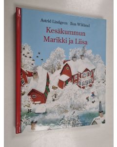 Kirjailijan Astrid Lindgren käytetty kirja Kesäkummun Marikki ja Liisa