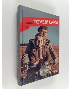 Kirjailijan Leelo Tungal käytetty kirja Toveri lapsi : vielä yksi kertomus onnellisesta lapsuudesta