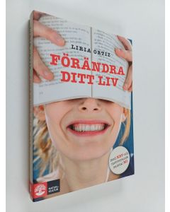Kirjailijan Liria Ortiz käytetty kirja Förändra ditt liv : med KBT och motiverande samtal MI