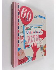 Kirjailijan Lisa Bjärbo käytetty kirja Bilderboksretro 60-tal