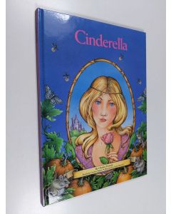 Kirjailijan Charles Perrault & Kathy Mitchell ym. käytetty kirja Cinderella