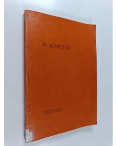 käytetty kirja Puurunkotyöt