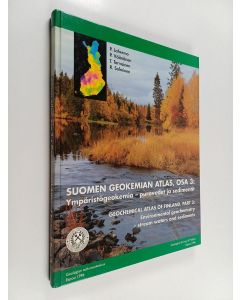 käytetty kirja Suomen geokemian atlas, osa 3 : Ympäristögeokemia : purovedet ja -sedimentit = Geochemical atlas of Finland, Part 3 = Environmental geochemistry : stream waters and sediments