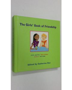Tekijän Catherine Dee  käytetty kirja The Girls' Book of Friendship (ERINOMAINEN)