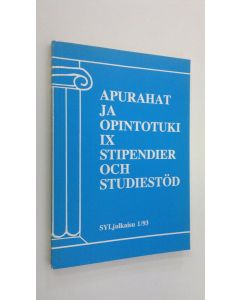 käytetty kirja Apurahat ja opintotuki IX 1/93 = Stipendier och studiestöd