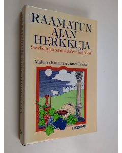 Kirjailijan Malvina Kinard käytetty kirja Raamatun ajan herkkuja sovellettuna suomalaiseen keittiöön