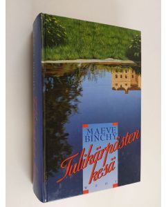 Kirjailijan Maeve Binchy käytetty kirja Tulikärpästen kesä
