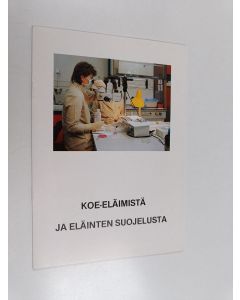 käytetty teos Koe-eläimistä ja koe-eläinten suojelusta