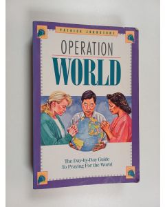 Kirjailijan Patrick J. St. G. Johnstone käytetty kirja Operation World - A Day-by-day Guide to Praying for the World