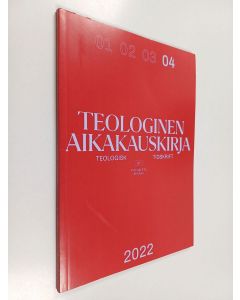 käytetty kirja Teologinen aikakauskirja - Teologisk tidskrift 4/2022