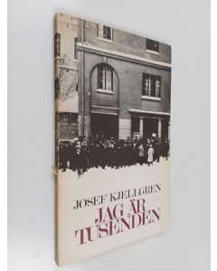 Kirjailijan Josef Kjellgren käytetty kirja Jag är tusenden