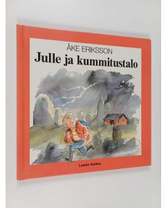 Kirjailijan Åke Eriksson käytetty kirja Julle ja kummitustalo