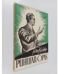 Kirjailijan Iiro Kaikko käytetty kirja Puhujan opas