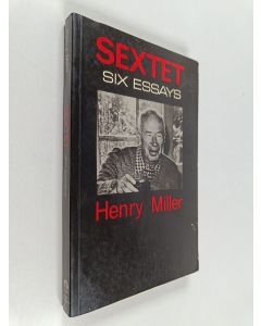 Kirjailijan Henry Miller käytetty kirja Sextet - Six Essays