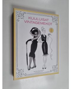 Kirjailijan Sara Alm käytetty kirja Kuuluisat vintagemekot : 10 kaavaa, 20 mekkoa (+kaavat)