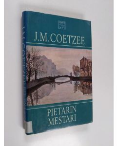 Kirjailijan J. M. Coetzee käytetty kirja Pietarin mestari
