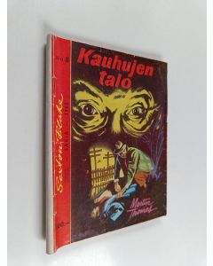 Kirjailijan Martin Thomas käytetty teos Kauhujen talo : salapoliisiromaani