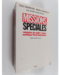 Kirjailijan Robert Conquest & Pavel Anatolievitch Soudoplatov käytetty kirja Missions spéciales