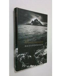 Kirjailijan Richard Mason käytetty kirja Meren huoneissa (ERINOMAINEN)