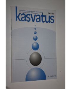 käytetty kirja Kasvatus 1/2005 : Suomen kasvatustieteellinen aikakauskirja