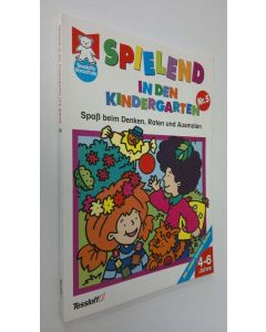 käytetty kirja Spielend in den Kindergarten 5. : Spass beim Denken, Raten und Ausmalen , 4-6 Jahre. (UUDENVEROINEN)