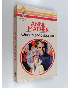 Kirjailijan Anne Mather käytetty kirja Onnen sadonkorjuu