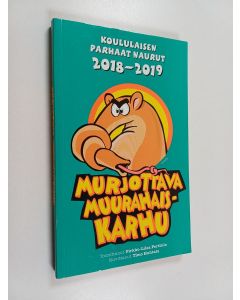 käytetty kirja Murjottava muurahaiskarhu - Koululaisen parhaat naurut 2018-2019