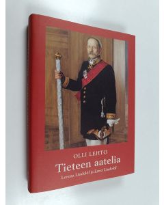 Kirjailijan Olli Lehto käytetty kirja Tieteen aatelia : Lorenz Lindelöf ja Ernst Lindelöf
