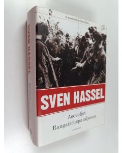 Kirjailijan Sven Hassel käytetty kirja Aseveljet ; Rangaistuspataljoona