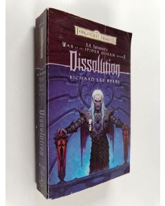 Kirjailijan Richard Lee Byers käytetty kirja Dissolution