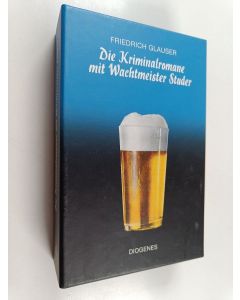 Kirjailijan Friedrich Glauser käytetty kirja Die kriminalromane mit wachtmeister studer (Kotelossa)