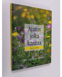 käytetty kirja Ajatus joka kantaa ilossa ja onnessa