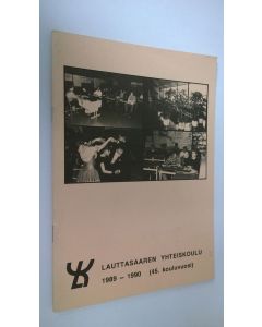 käytetty teos Lauttasaaren yhteiskoulu 1989-1990 (45. kouluvuosi)