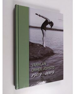 käytetty kirja Varalan urheiluopisto 1909-2009