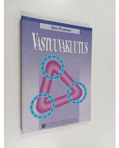 Kirjailijan Antti Palmunen käytetty kirja Vastuuvakuutus