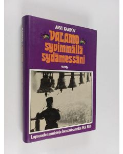 Kirjailijan Arvi Karpov käytetty kirja Valamo syvimmällä sydämessäni : lapsuuden muistoja luostarisaarilta 1931-1939